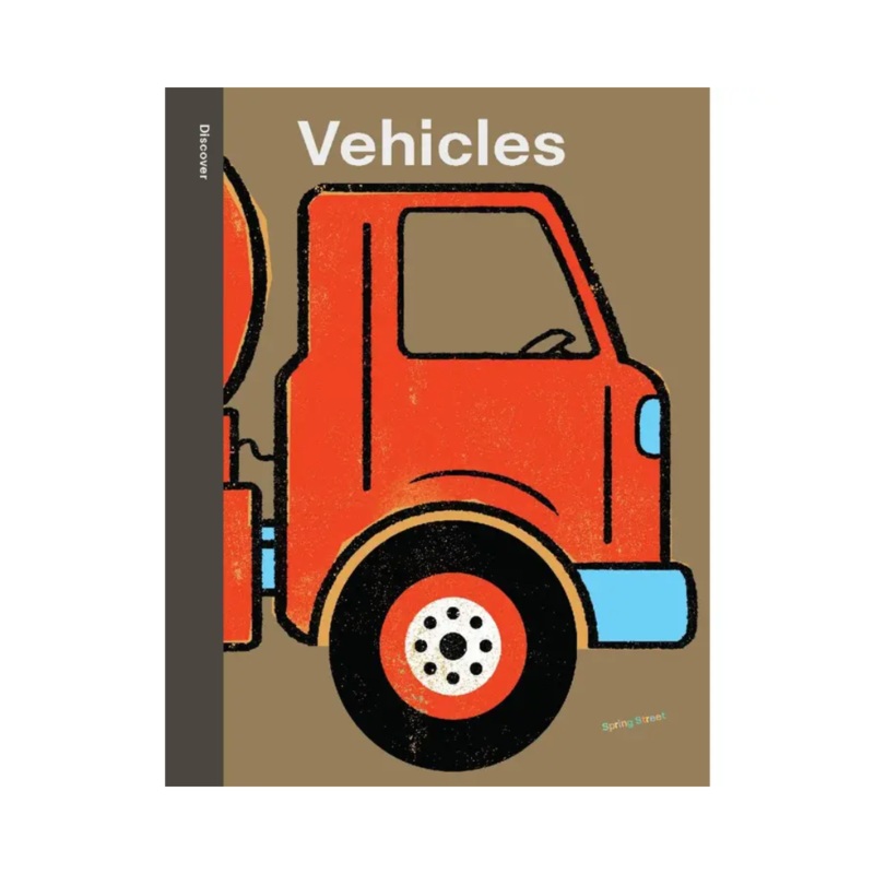 Spring Street Discover: Vehicles – Board Book
