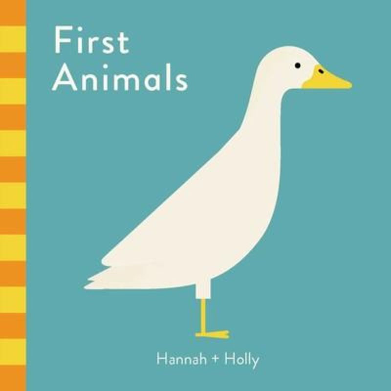 First Animals by Hannah + Holly – Board Book