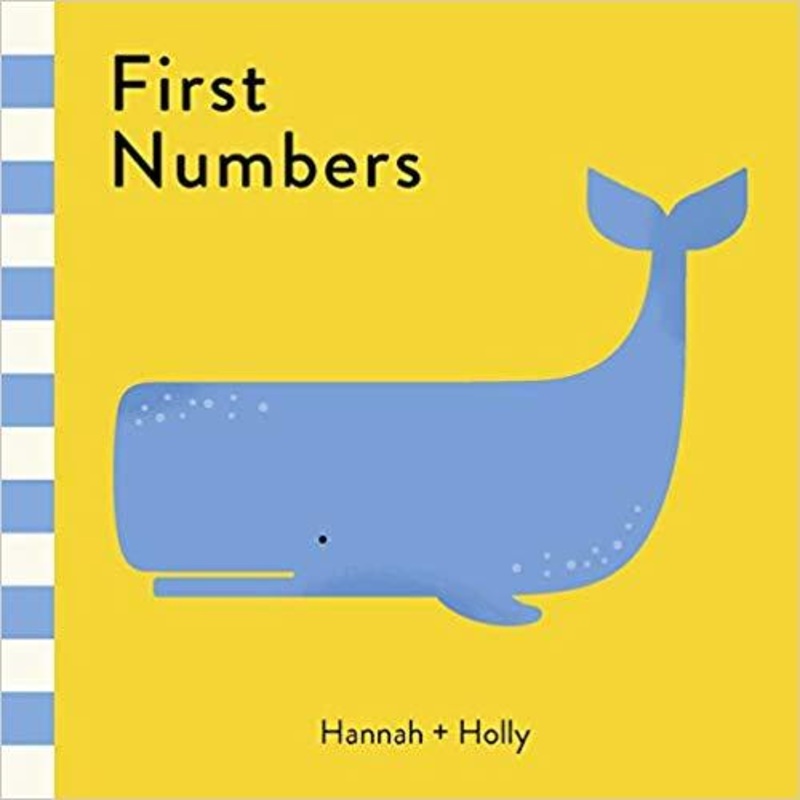 First Numbers by Hannah + Holly – Board Book