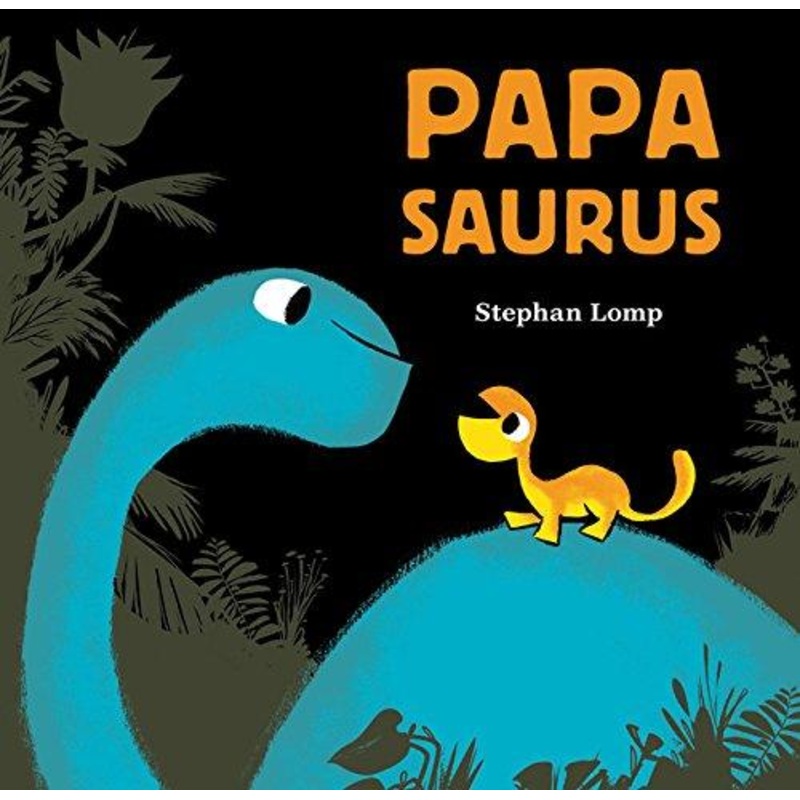 Papasaurus – Hardcover