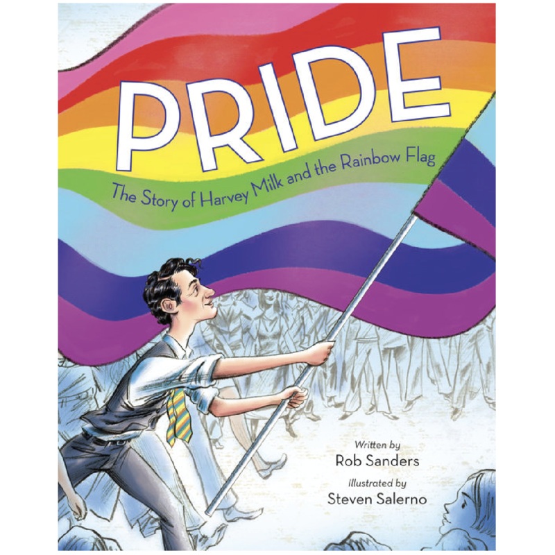 Pride: Story of Harvey Milk and the Rainbow Flag – Hardcover