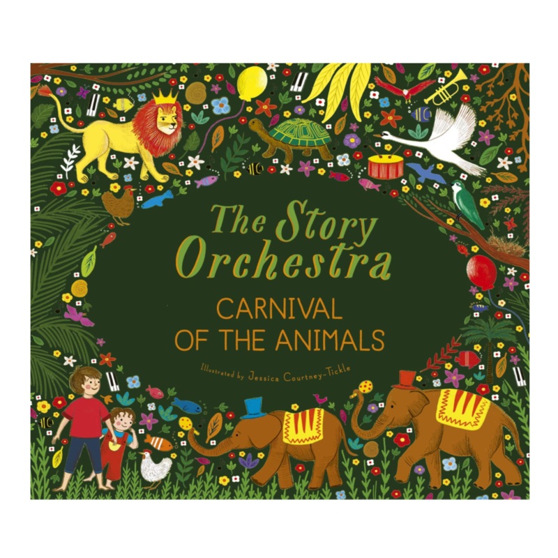 The Story Orchestra: Carnival of the Animals – Hardcover