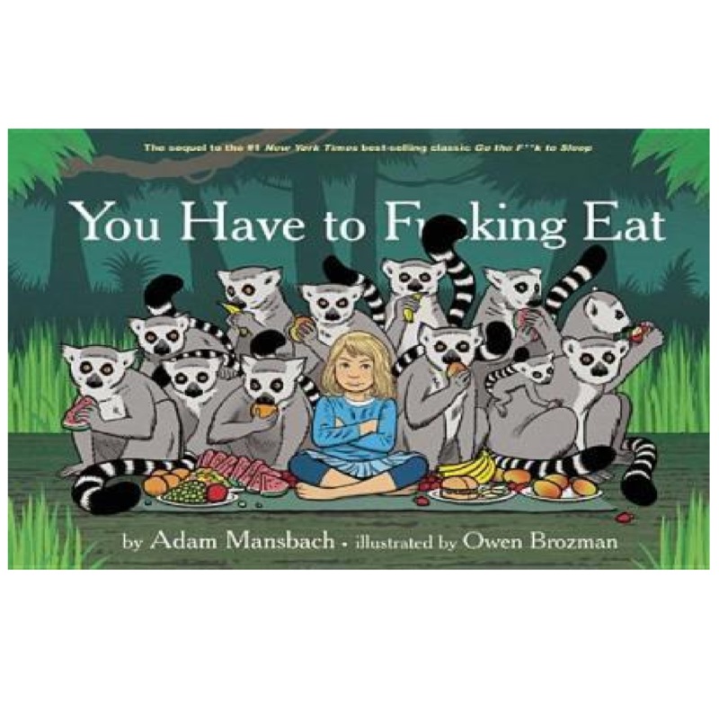 You Have To F*cking Eat – Hardcover
