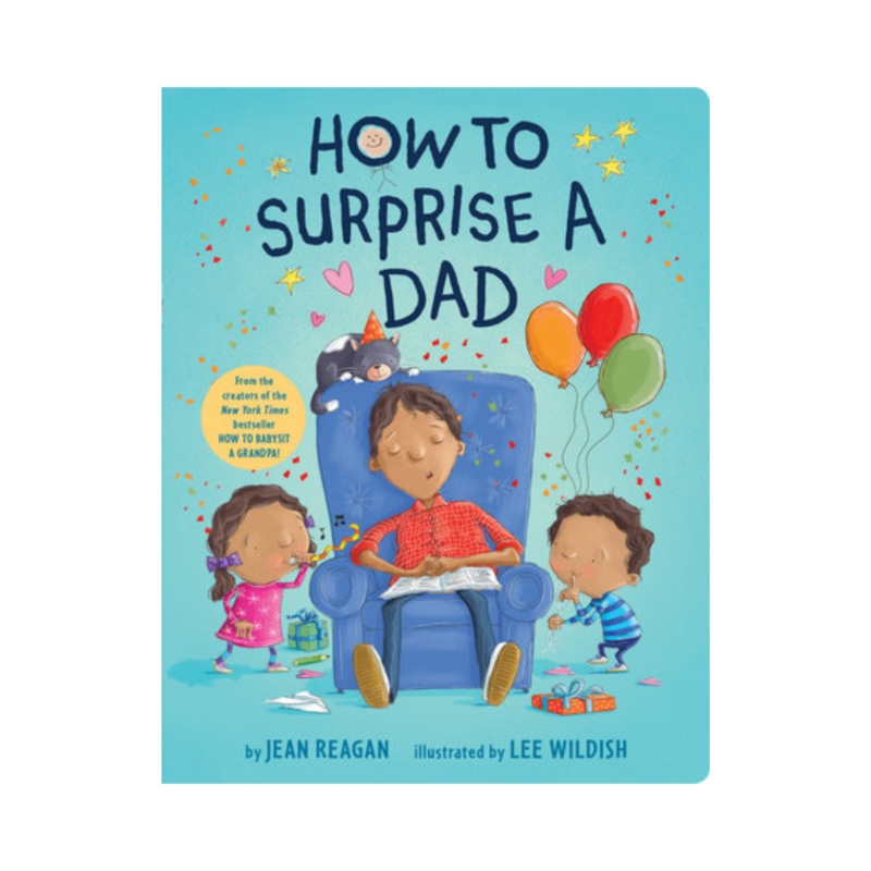 How to Surprise a Dad – Board Book
