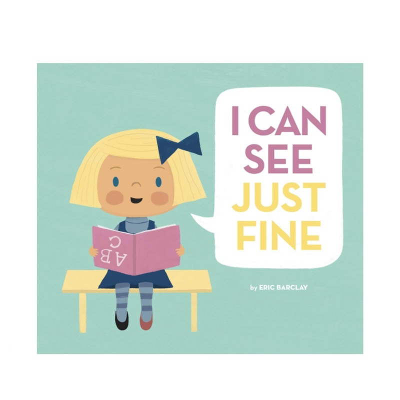 I Can See Just Fine – Hardcover