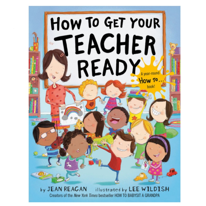 How to Get Your Teacher Ready – Hardcover