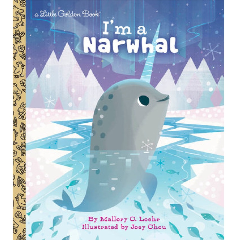 I’m a Narwhal – Little Golden Book