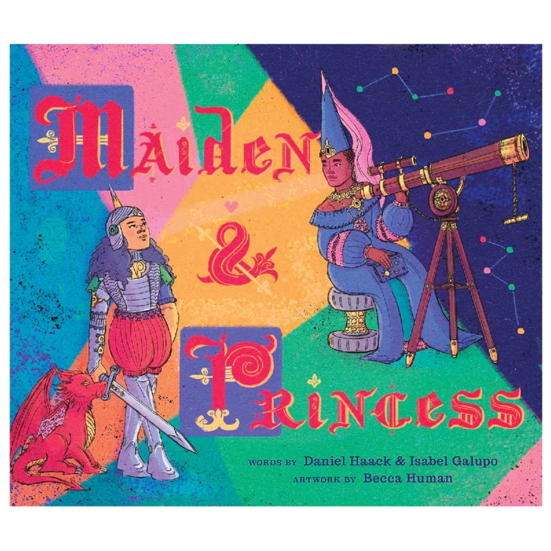 Maiden & Princess – Hardcover