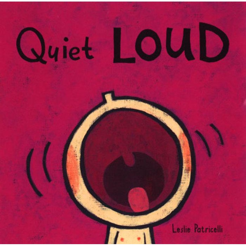 Quiet Loud / Silencioso Ruidoso