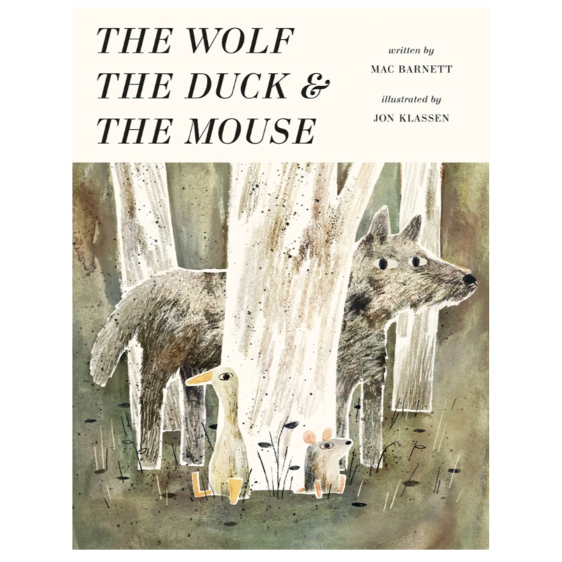 The Wolf, the Duck, and the Mouse – Hardcover
