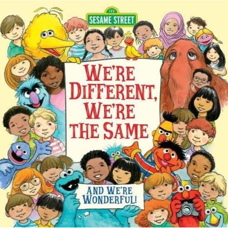 We’re Different, We’re the Same – Sesame Street – Hardcover