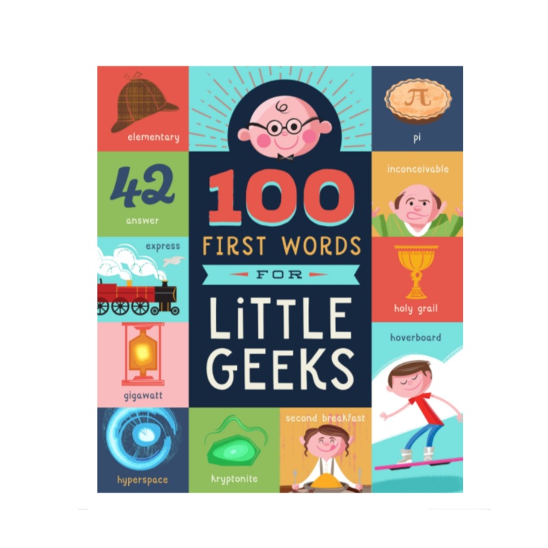 100 First Words for Little Geeks – Board Book