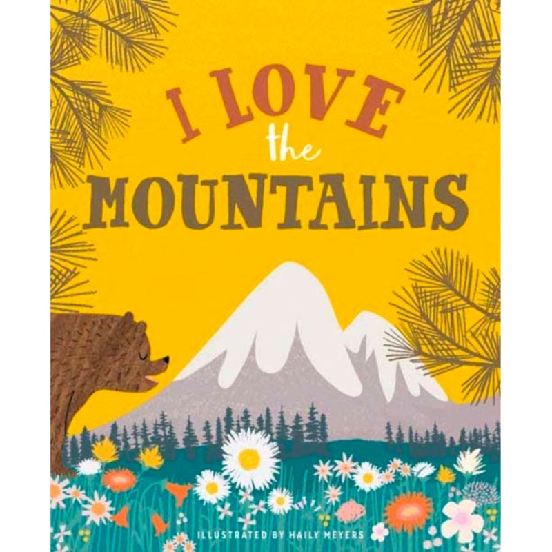 I Love the Mountains – Hardcover