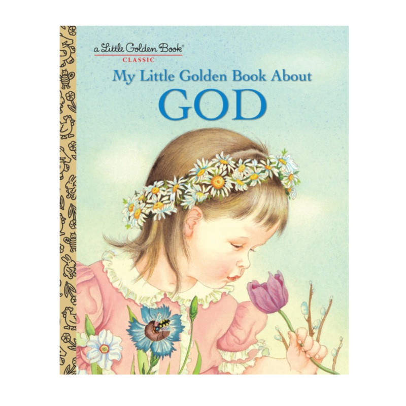 My Little Golden Book About God – Little Golden Book