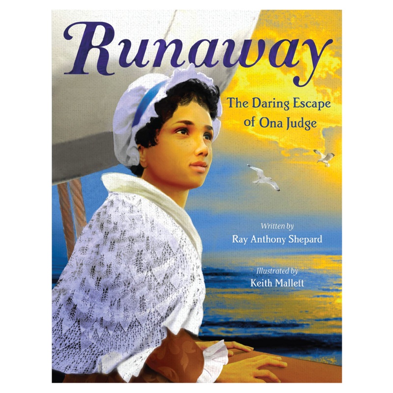 Runaway: The Daring Escape of Ona Judge – Hardcover