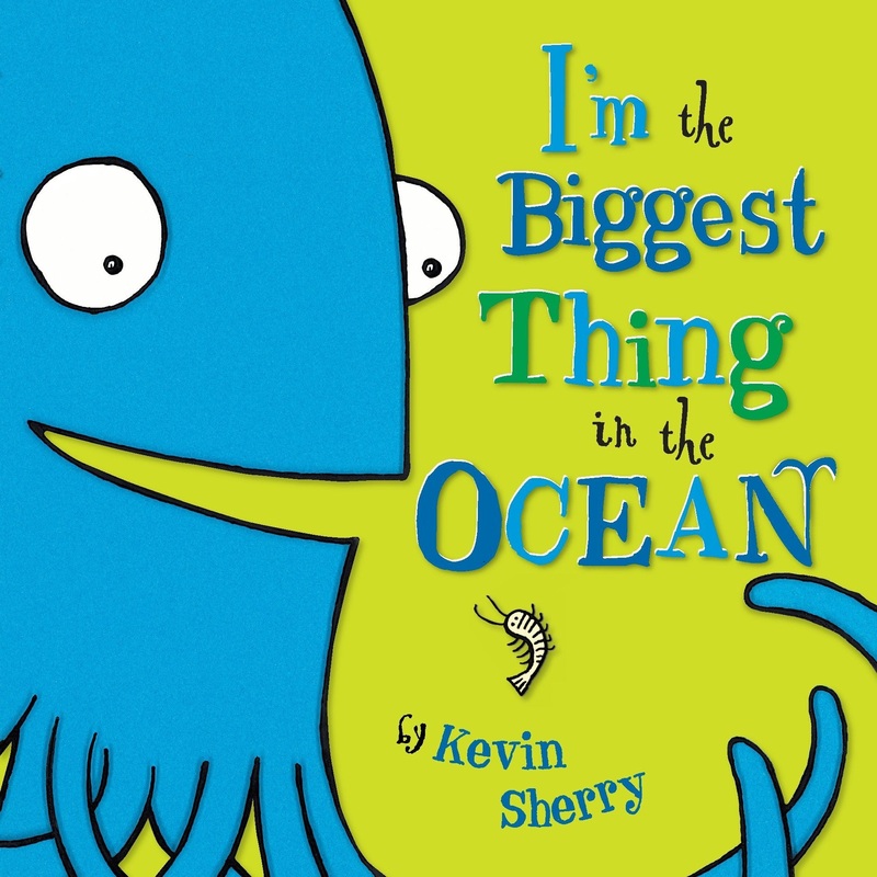 I’m the Biggest Thing in the Ocean – Board Book
