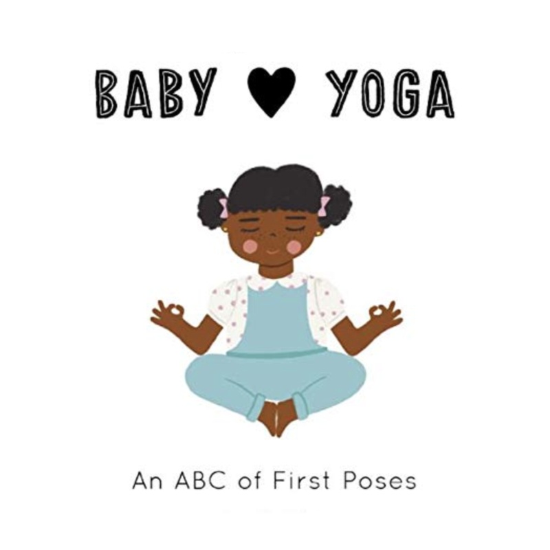 Baby Loves Yoga – Board Book
