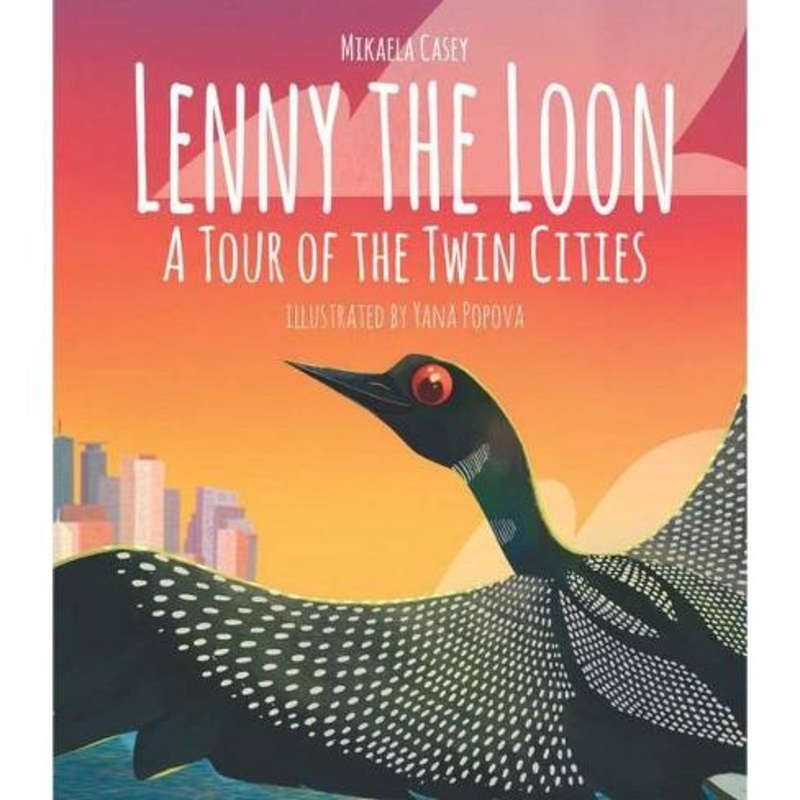 Lenny the Loon: A Tour of the Twin Cities – Hardcover