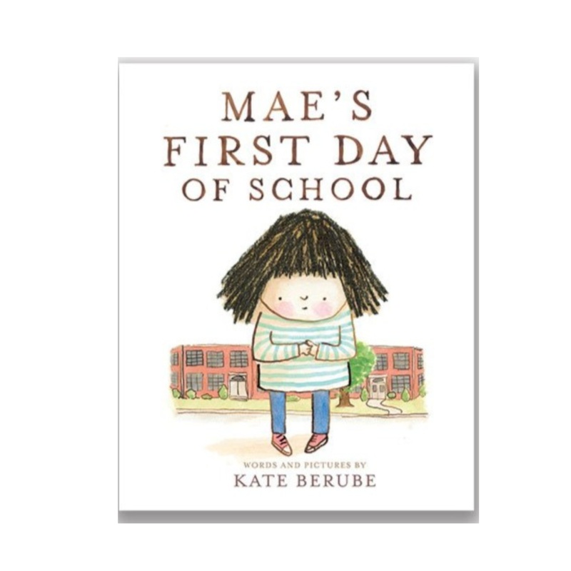 Mae’s First Day of School – Hardcover
