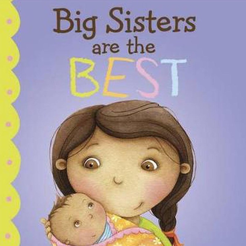 Big Sisters Are the Best – Hardcover
