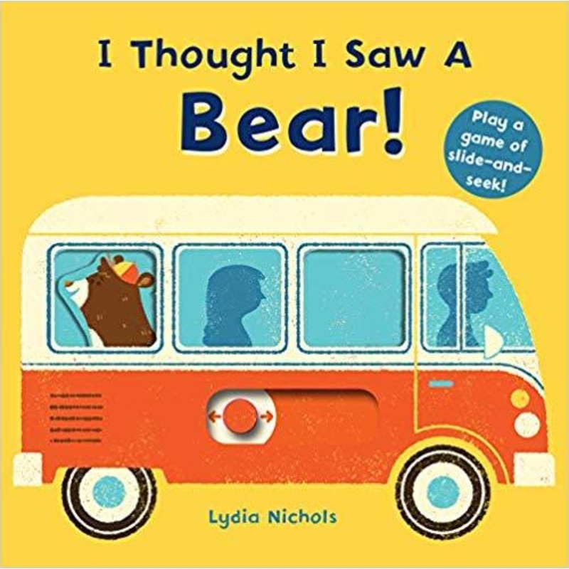 I Thought I Saw a Bear – Board Book