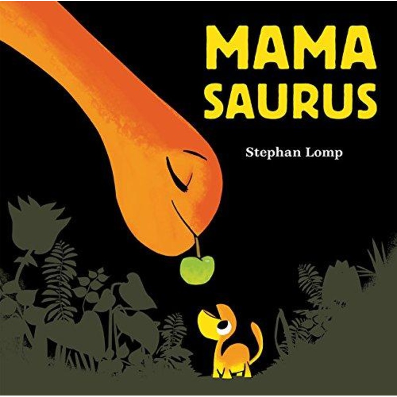 Mamasaurus – Hardcover
