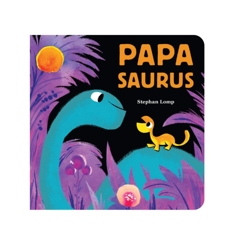 Papasaurus – Board Book