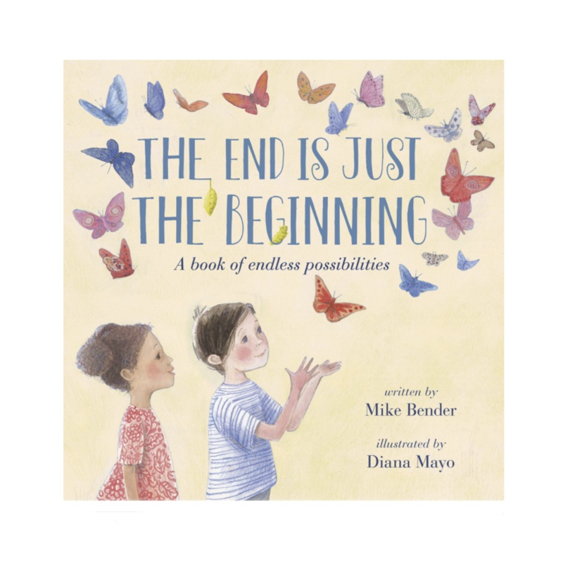 The End Is Just the Beginning – Hardcover
