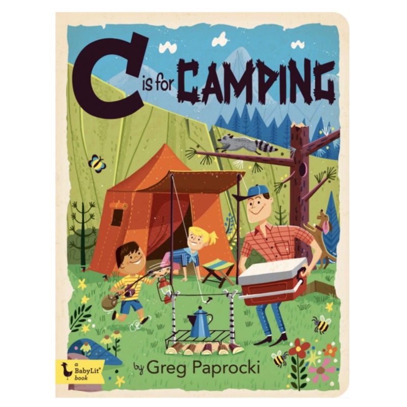 C Is for Camping – Board Book