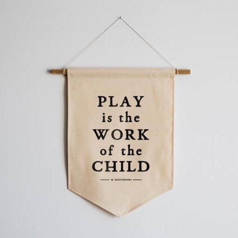Play Is the Work Of The Child Canvas Banner by Gladfolk