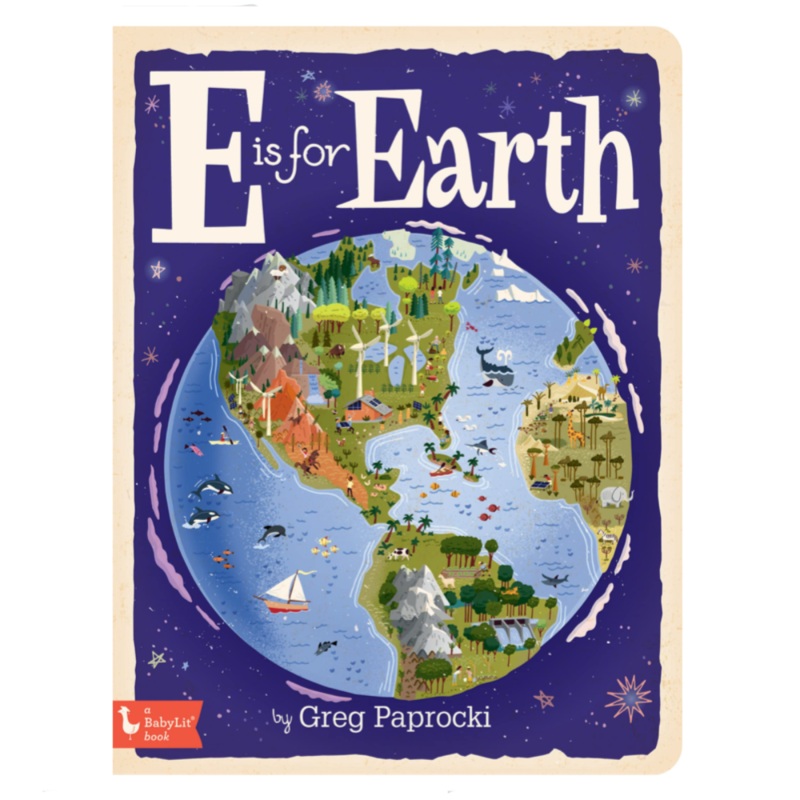 E is for Earth – Board Book