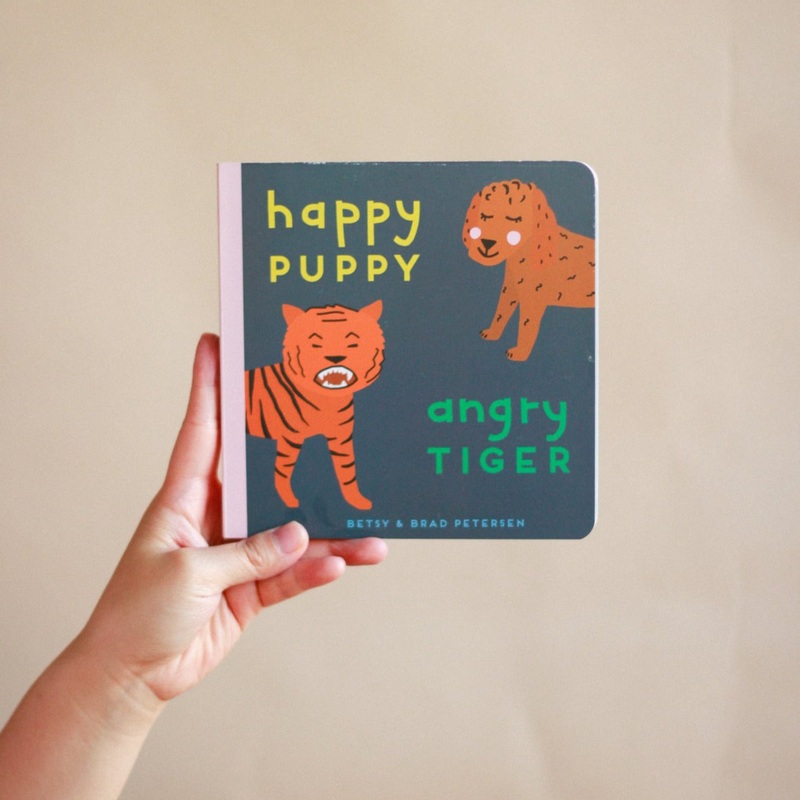 Happy Puppy, Angry Tiger: A Little Book About Big Feelings – Board Book