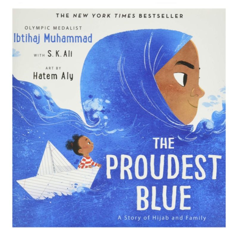 The Proudest Blue,  A Story of Hijab and Family – Hardcover