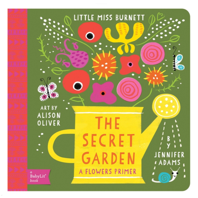 The Secret Garden: A Flowers Primer – Board Book