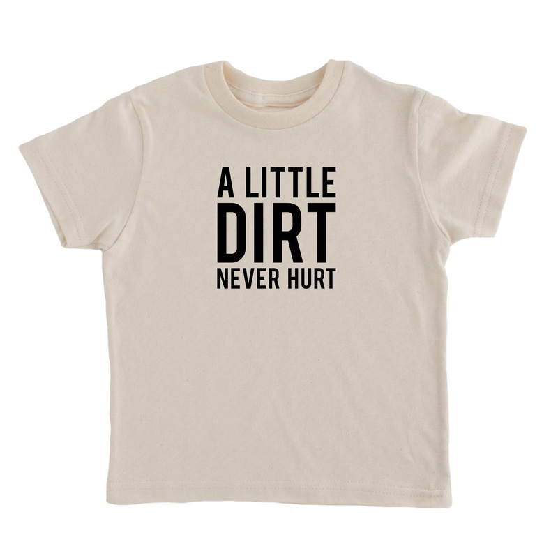 Dirt Never Hurt Tee – Organic Cream by Nature Supply Co