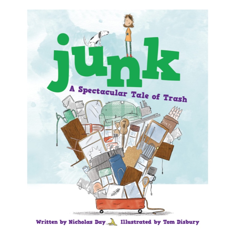 Junk: A Spectacular Tale of Trash – Hardcover