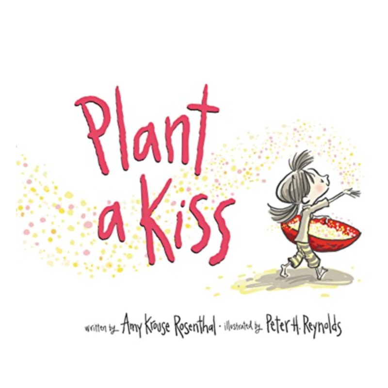 Plant a Kiss – Board Book