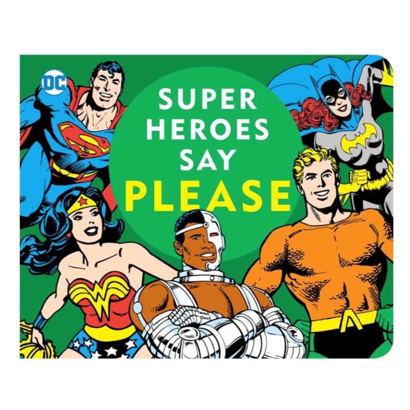 Super Heroes Say Please! – Board Book