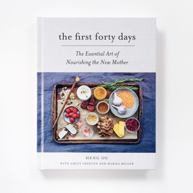 The First Forty Days: The Essential Art of Nourishing the New Mother – Hardcover