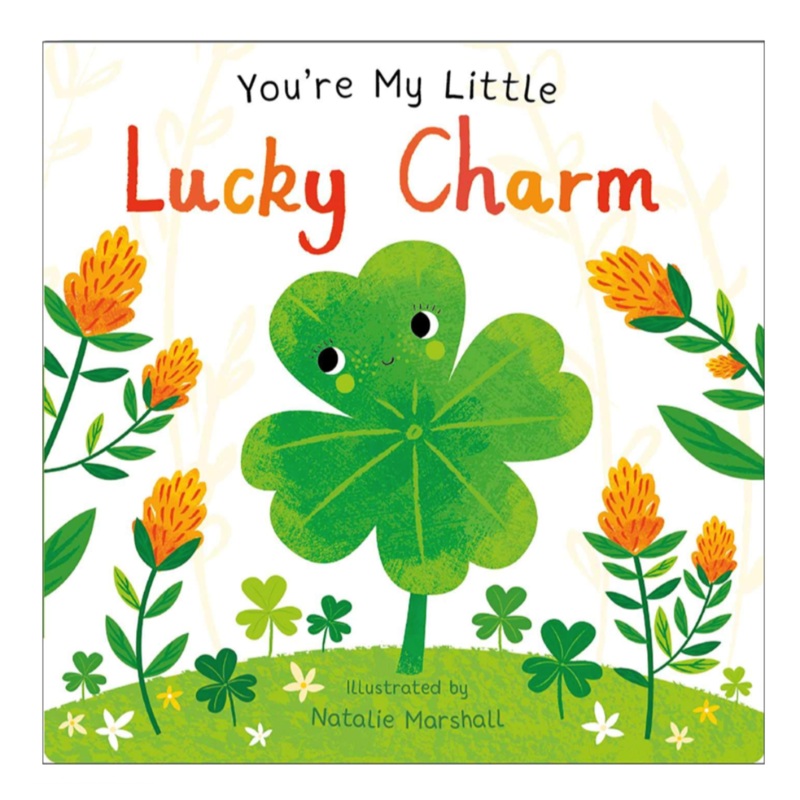 You’re My Little Lucky Charm – Board Book