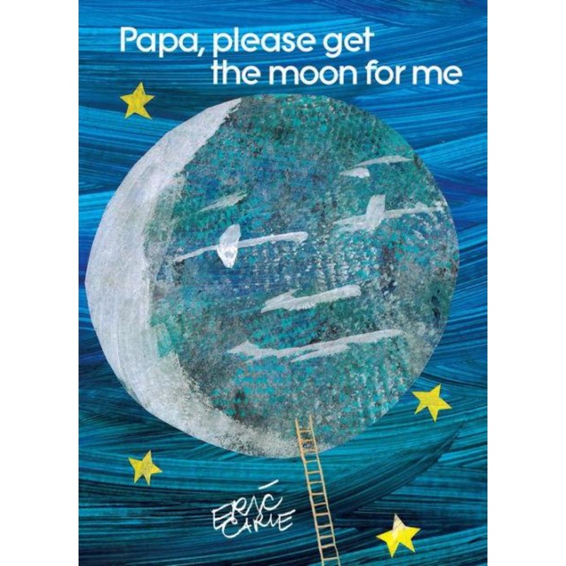 Papa Please Get the Moon for Me – Hardcover