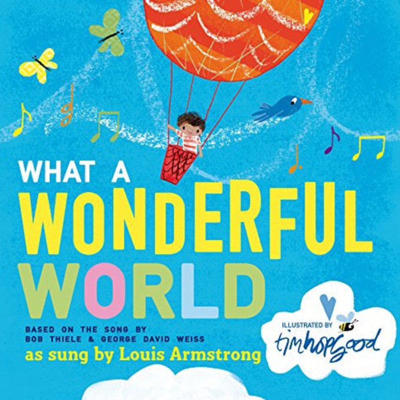 What a Wonderful World – Hardcover Children’s Book