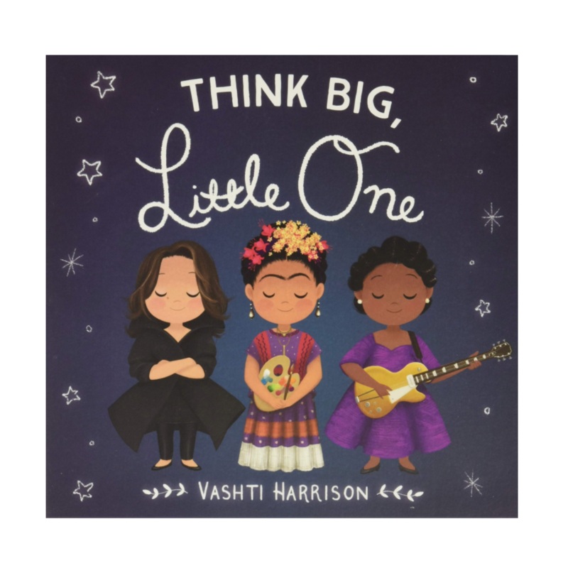 Think Big, Little One – Board Book