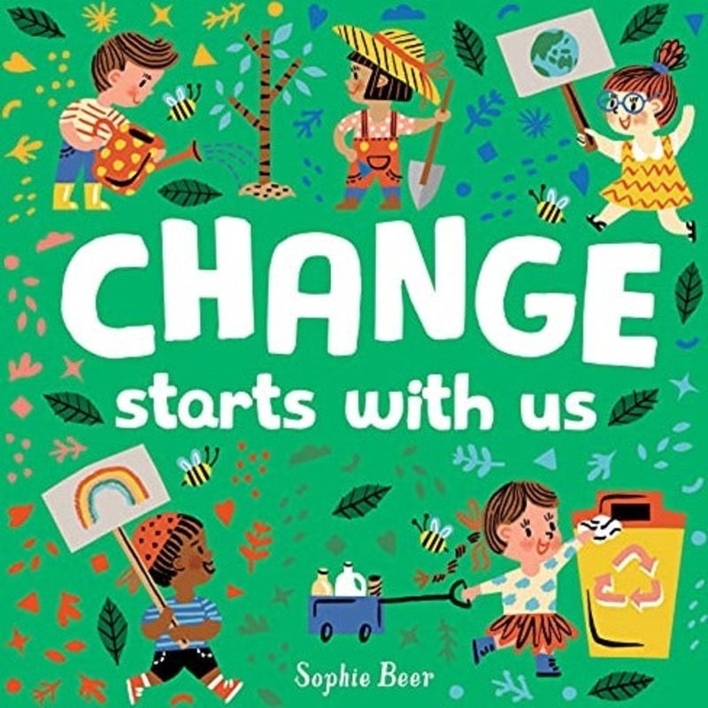Change Starts with Us – Board Book