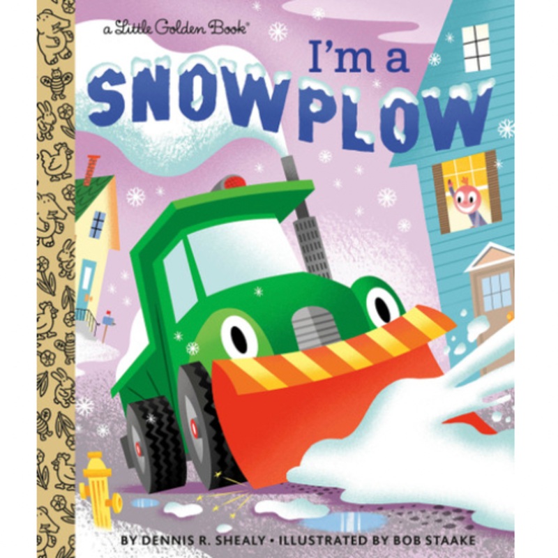 I’m A Snowplow – Little Golden Book