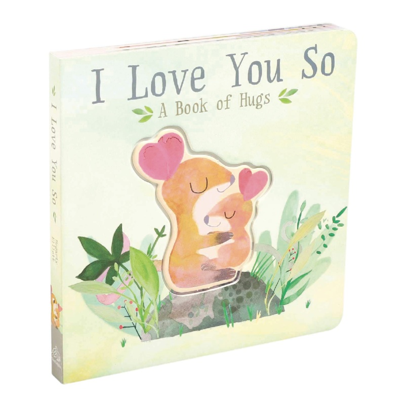 I Love You So – Board Book
