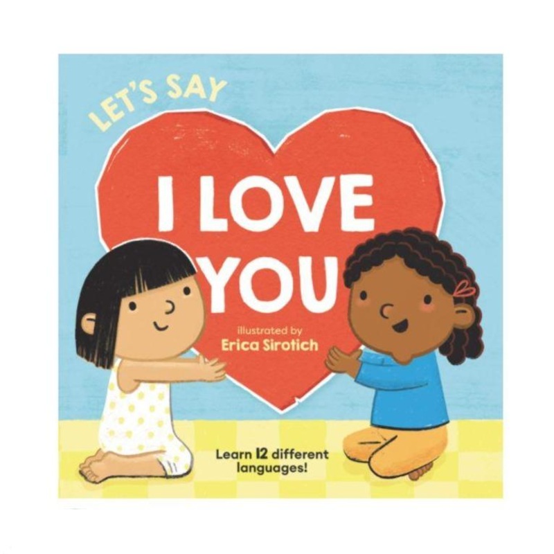 Let’s Say I Love You – Board Book