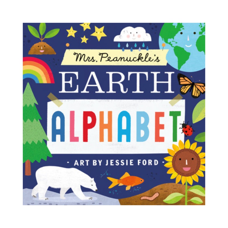 Mrs. Peanuckle’s Earth Alphabet – Board Book