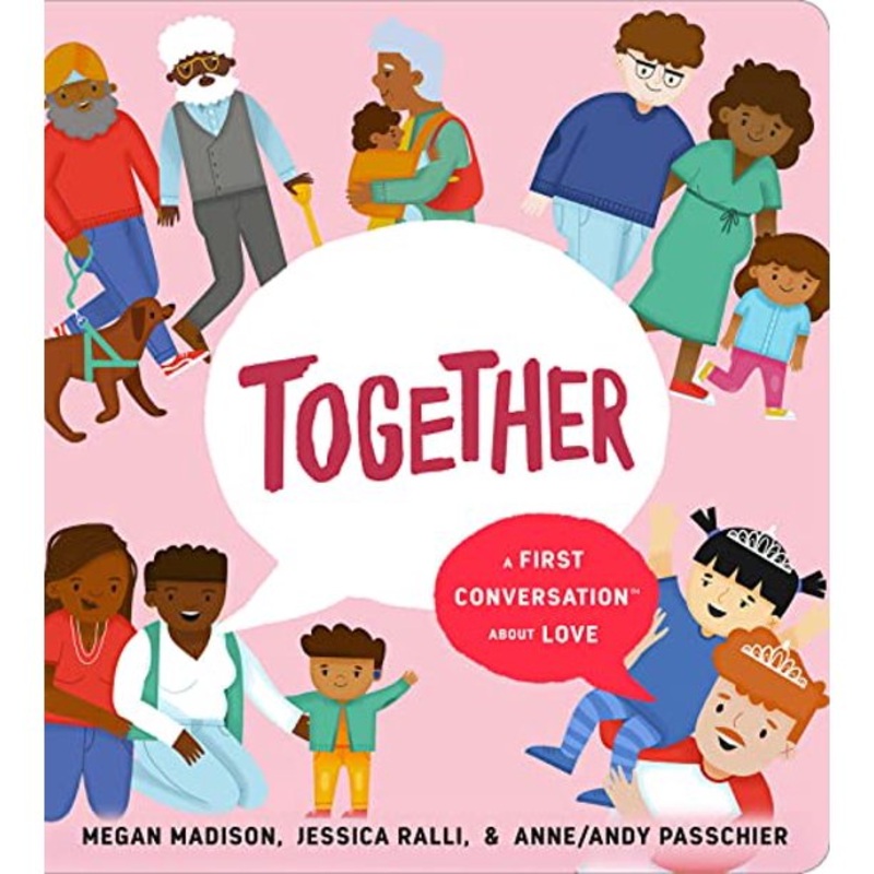 Together: A First Conversation About Love – Board Book