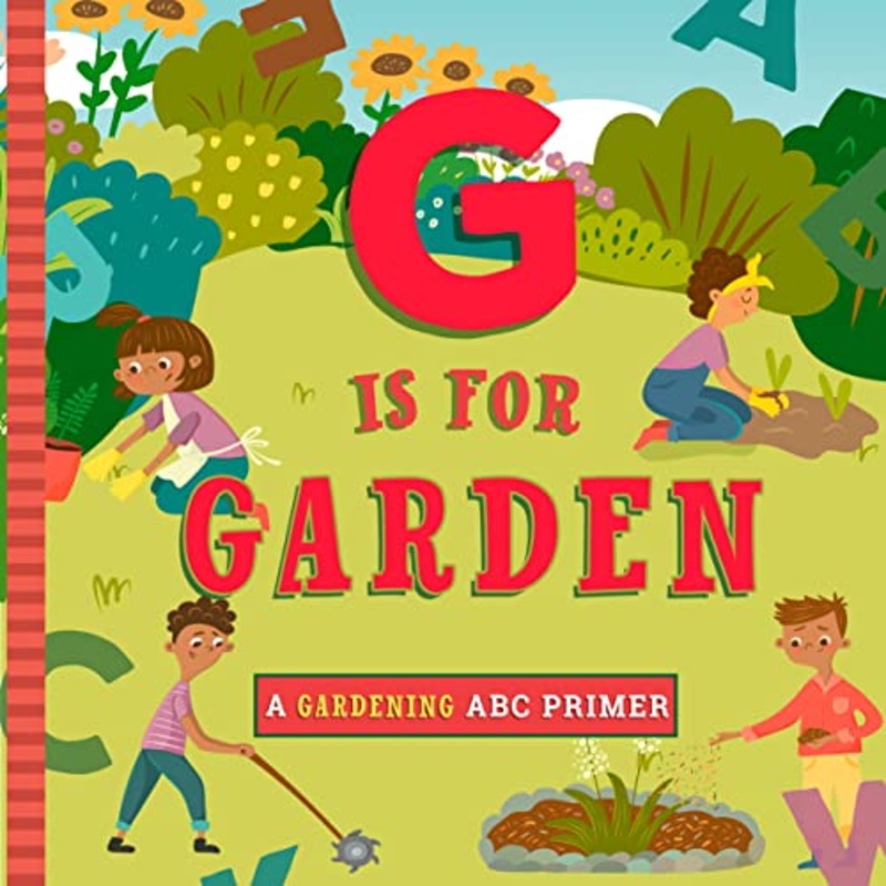 G is for Gardening – Board Book